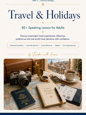 b2/b2+ travel & holidays speaking lesson